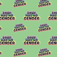 Seamless Pattern With Words Love Has No Gender Isolated On Green Background, Pride Pattern, Text Patches Vector Wallpaper, Wrapper