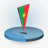 Burkina Faso map in round isometric style with triangular 3D flag of Burkina Faso vector