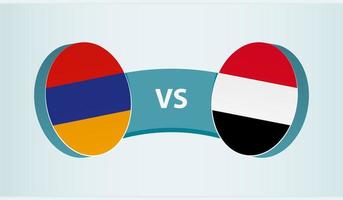 Armenia versus Yemen, team sports competition concept. vector