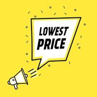 Lowest price banner design. Speech bubble megaphone. vector template.