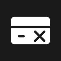 Payment card block dark mode glyph ui icon. Declined payments. User interface design. White silhouette symbol on black space. Solid pictogram for web, mobile. Vector isolated illustration