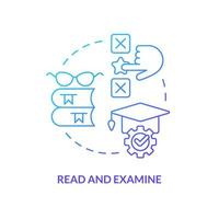 Read and examine blue gradient concept icon. Analyzing facts and theory. Structure of case study abstract idea thin line illustration. Isolated outline drawing vector