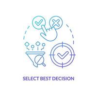 Select best decision blue gradient concept icon. Analysis solutions. Structure of case study abstract idea thin line illustration. Isolated outline drawing vector