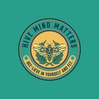 Hive Mind Matters Badge Design isolated vector illustration