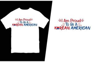 I am proud to be a Korean American t-shirt design vector