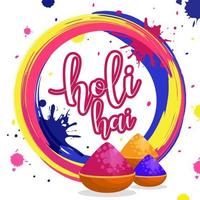 It's Holi Text and Color Bowls on Circular Shape Made by Brush Stroke with Splash Background. vector