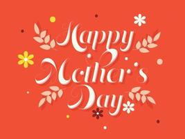 Stylish text Happy Mother's Day on Orange Background. vector