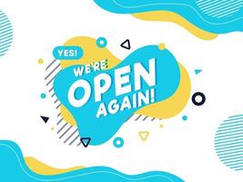 We are Open Again Text on Abstract Fluid Background. vector