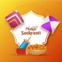 Happy Makar Sankranti Text With Indian Sweet Bowl, Kites And String Spools On Gradient Orange Background. vector