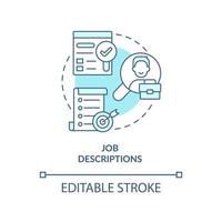 Job descriptions turquoise concept icon. Position requirements. Finding talent abstract idea thin line illustration. Isolated outline drawing. Editable stroke vector