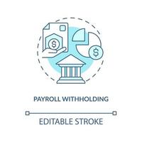 Payroll withholding turquoise concept icon. Employee grievances on wage issue abstract idea thin line illustration. Isolated outline drawing. Editable stroke vector