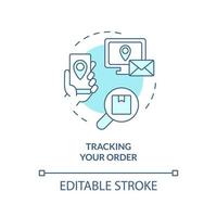 Tracking your order turquoise concept icon. Distance parcel monitoring abstract idea thin line illustration. Isolated outline drawing. Editable stroke vector