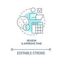 Review and approve time turquoise concept icon. Workforce control. Payroll processing abstract idea thin line illustration. Isolated outline drawing. Editable stroke vector