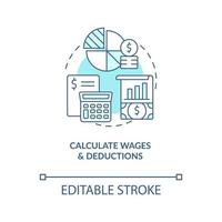 Calculate wages and deductions turquoise concept icon. Payroll processing step abstract idea thin line illustration. Isolated outline drawing. Editable stroke vector