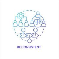 Be consistent blue gradient concept icon. Keep audiences engaged. Post content regularly. Involvement strategy abstract idea thin line illustration. Isolated outline drawing vector