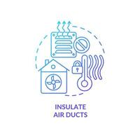 Insulate air ducts blue gradient concept icon. Lowering energy losses in ductwork. Draught proofing abstract idea thin line illustration. Isolated outline drawing vector