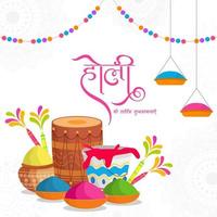 Illustration of Dhol with Water Guns, Color Bowls, Mud Pot and Bucket on White Background with Best Wishes of Holi in Hindi Language. vector