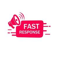 Fast response banner with megaphone icon. flat label design. Vector illustration