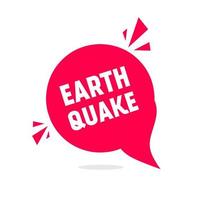 Earth quake. Speech bubble icon design. Flat Banner template vector. vector