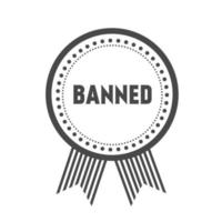 Banned. Badge vector icon. Modern design template.