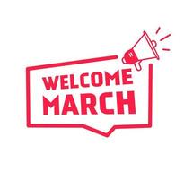 Welcome march design. badge icon. Vector illustration flat banner template.