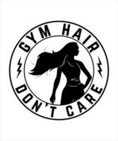 gym hair don't care tshirt design gym vector tshirt