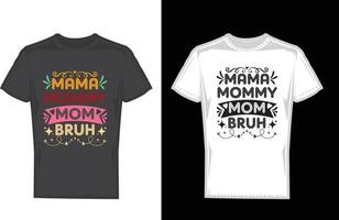 MOTHERS T-SHIRT DESIGN vector