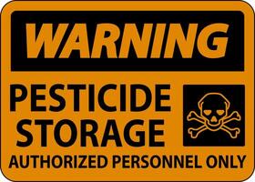 Warning Pesticide Storage Authorized Only Sign On White Background vector