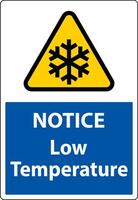 Notice Low temperature symbol and text safety sign. vector