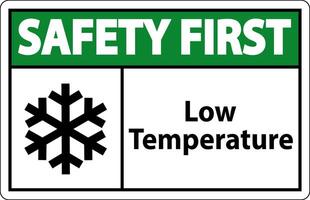 Safety First Low temperature symbol and text safety sign. vector