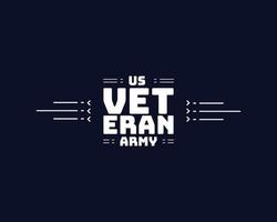 Veteran typography t shirt. Veteran day. Minimal typographic poster, veteran of the us military t-shirt vector