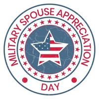 Military Spouse Appreciation Day stamp, sign, badge, seal, tag, sticker, sign, label, tshirt design, on white background, vector illustration, military spouse appreciation month