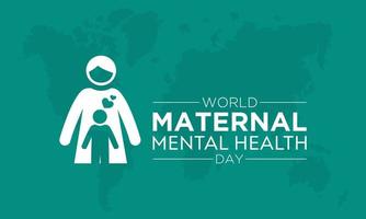 World maternal mental health day. Vector template for banner, greeting card, poster with background. Vector illustration.