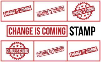 Change Is Coming rubber grunge stamp set vector