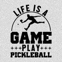 vida es un juego jugar pickleball diseño vector