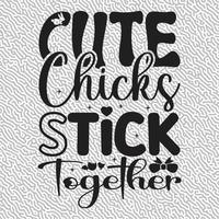 Cute Chicks Stick Together vector