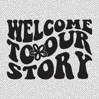 welcome to our story vector