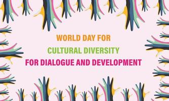 World Day for Cultural Diversity for Dialogue and Development. Template for background, banner, card, poster. vector illustration.