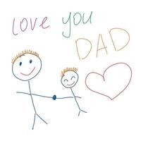 child draws father and son. I love my dad. father's day. baby drawing vector