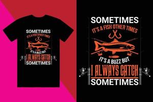 Fishing t-shirt design, custom t-shirt design, t-shirt design vector