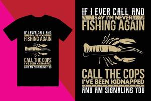 Fishing t-shirt design, custom t-shirt design, t-shirt design vector