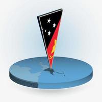 Papua New Guinea map in round isometric style with triangular 3D flag of Papua New Guinea vector