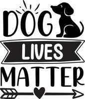 Print dog lives matter dog Quotes Design vector