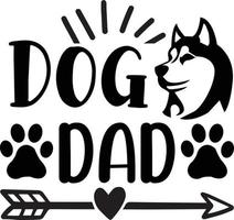 Dog Dad dog Quotes Design vector