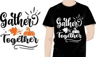 Gather Together Thanksgiving Quotes Design vector