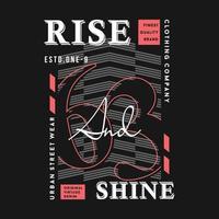 rise and shine lettering abstract, typography design vector, graphic illustration, for t shirt vector