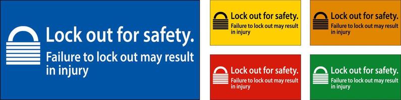 Caution Lock Out For Safety. Failure To Lock Out May Result In Injury Sign vector