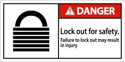 Danger Lock Out For Safety. Failure To Lock Out May Result In Injury Sign vector