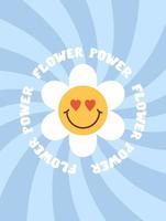 Retro flower power slogan with smiling flower in round shape. Trendy groovy print design for posters, cards, t - shirts in style 60s, 70s. Vector illustration