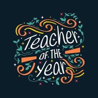 Teacher Of The Year Lettering with Doodle Element. Happy Teachers Day Typography, Can be used for Card, Poster, T Shirt and Print vector